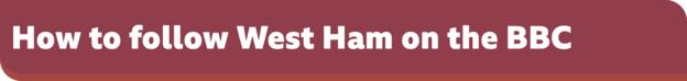 How to follow West Ham on the BBC banner