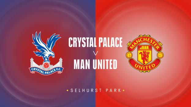 Crystal Palace v Man Utd