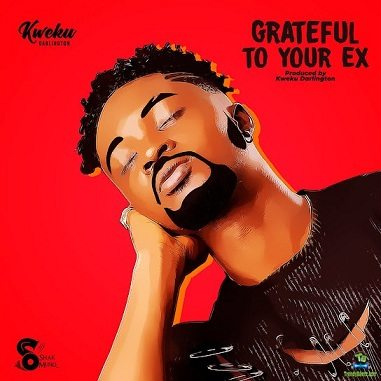 Kwaku Darlington has released his latest hit song titile ”Grateful to your Ex”.