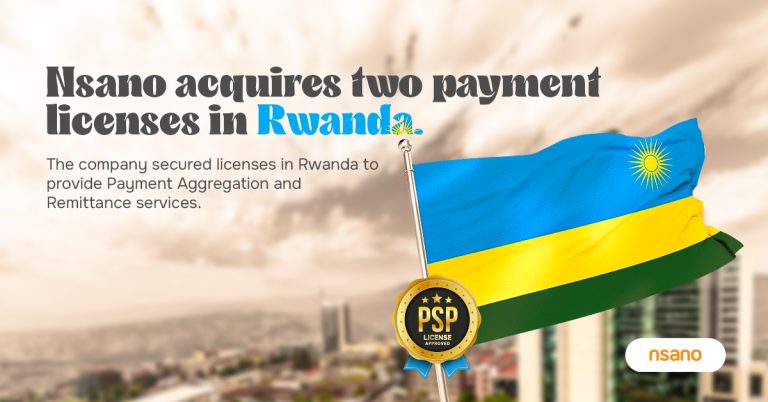 Nsano secures two Payment Service licenses in Rwanda