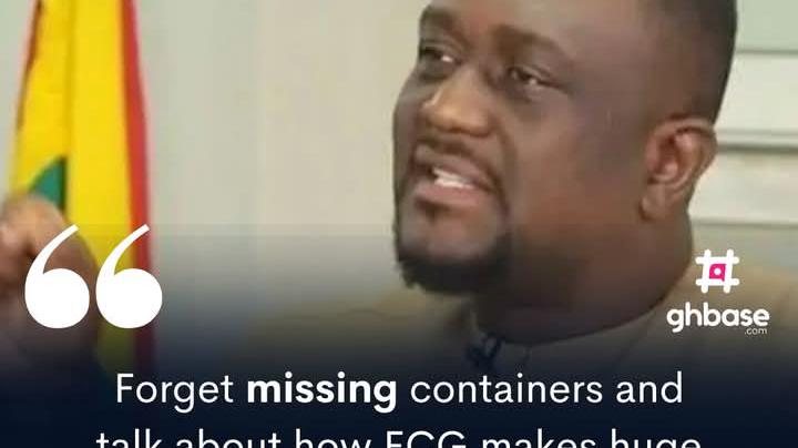 Forget missing containers and talk about how ECG makes huge money like MTN