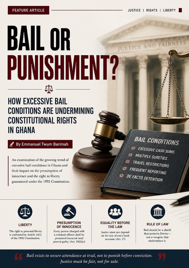 Bail or Punishment? How Excessive Bail Conditions Are Undermining Constitutional Rights in Ghana