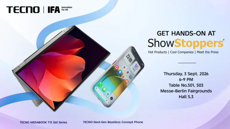 TECNO to showcase Next-Generation innovation at IFA ShowStoppers 2026